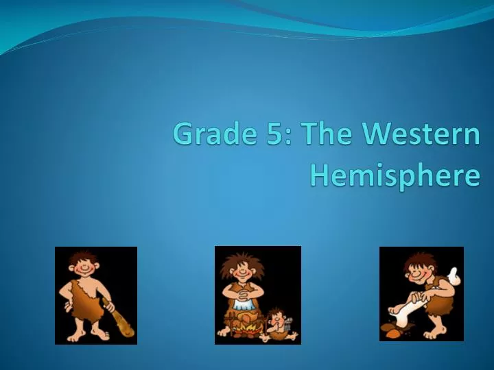 grade 5 the western hemisphere
