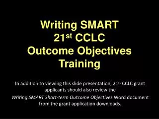 Writing SMART 21 st CCLC Outcome Objectives Training