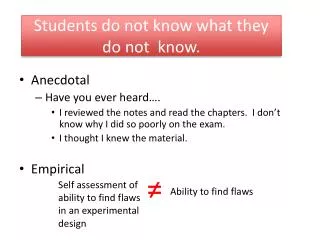 Students do not know what they do not know.