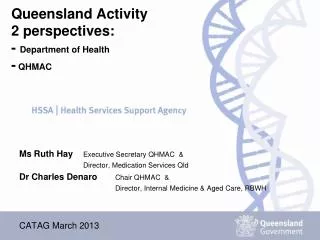 Queensland Activity 2 perspectives: - Department of Health - QHMAC