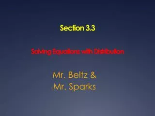 Section 3.3 Solving Equations with Distribution