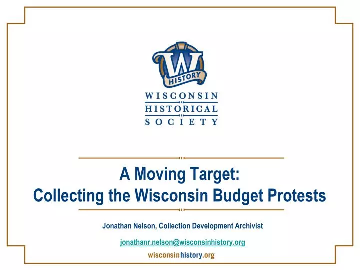 a moving target collecting the wisconsin budget protests