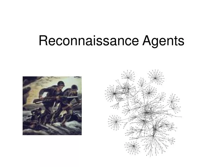 reconnaissance agents