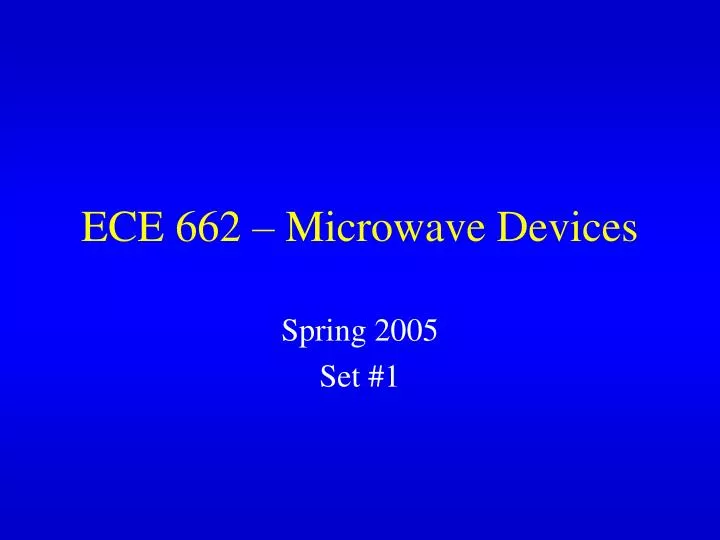 ece 662 microwave devices