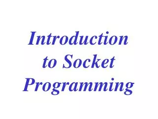 Introduction to Socket Programming