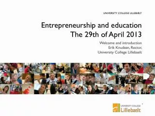 Entrepreneurship and education The 29th of April 2013