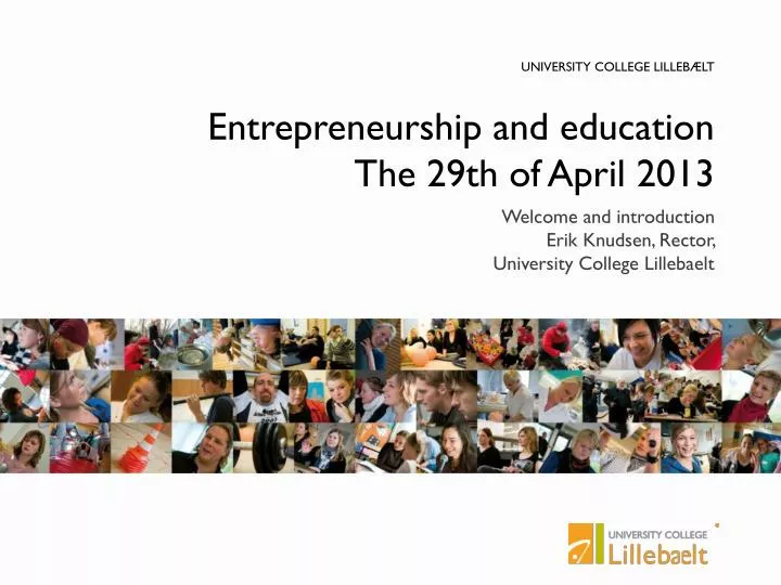 entrepreneurship and education the 29th of april 2013