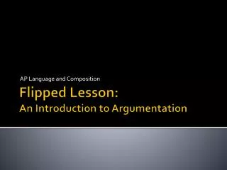 Flipped Lesson: An Introduction to Argumentation