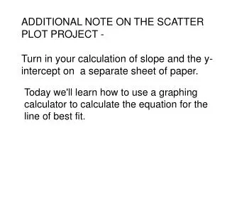 ADDITIONAL NOTE ON THE SCATTER PLOT PROJECT -