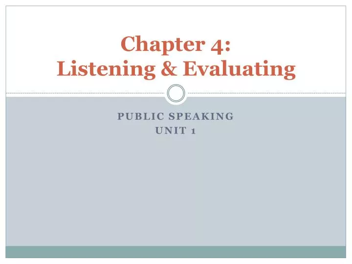 chapter 4 listening evaluating