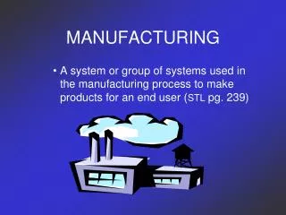 MANUFACTURING