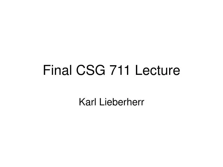 final csg 711 lecture