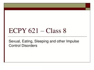 ecpy 621 class 8