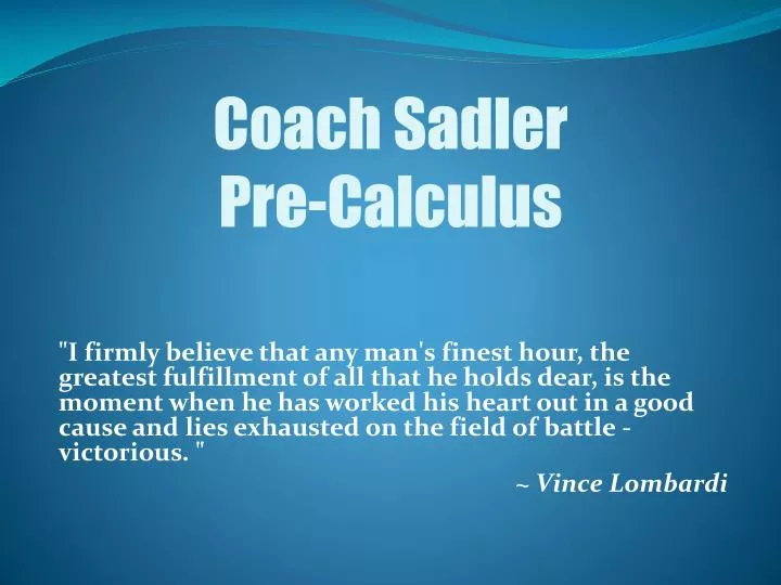 coach sadler pre calculus