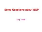 Some Questions about QGP - slide 1