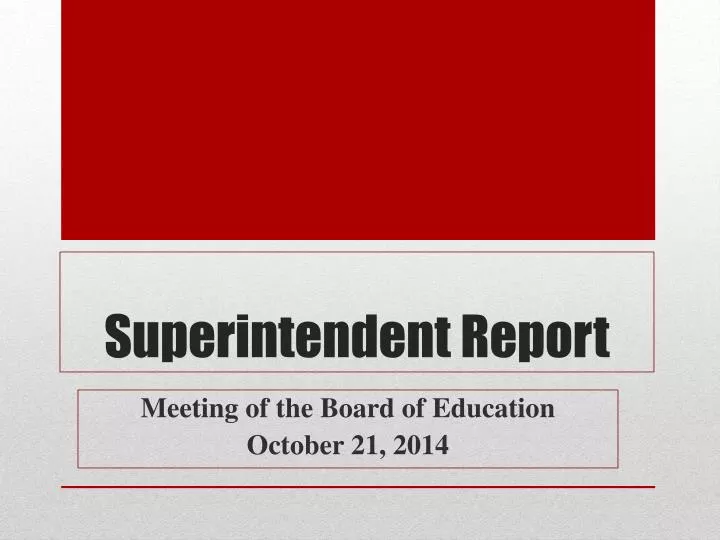 superintendent report