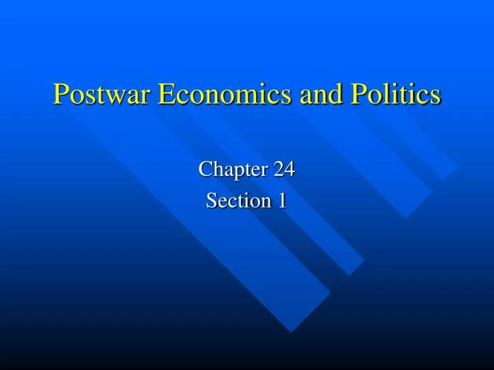 postwar economics and politics