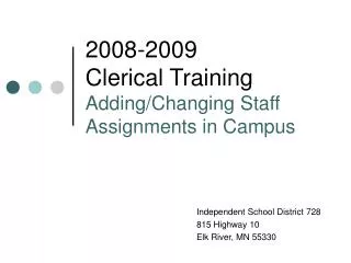 2008-2009 Clerical Training Adding/Changing Staff Assignments in Campus