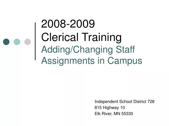 2008 2009 clerical training adding changing staff assignments in campus