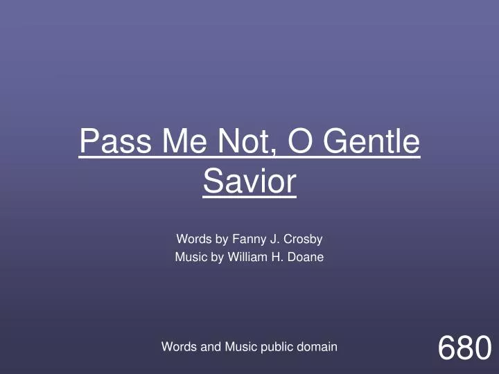 pass me not o gentle savior