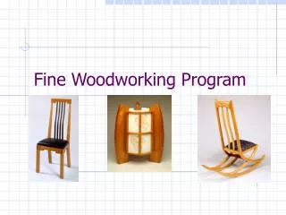 Fine Woodworking Program