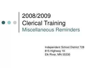 2008/2009 Clerical Training Miscellaneous Reminders