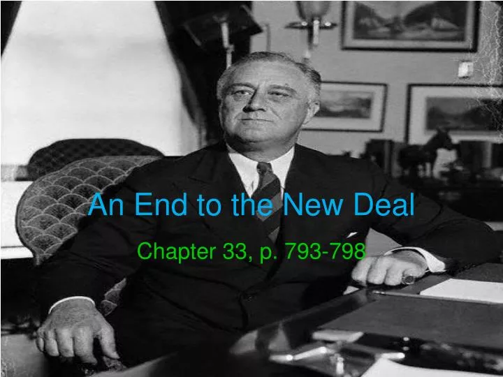 an end to the new deal