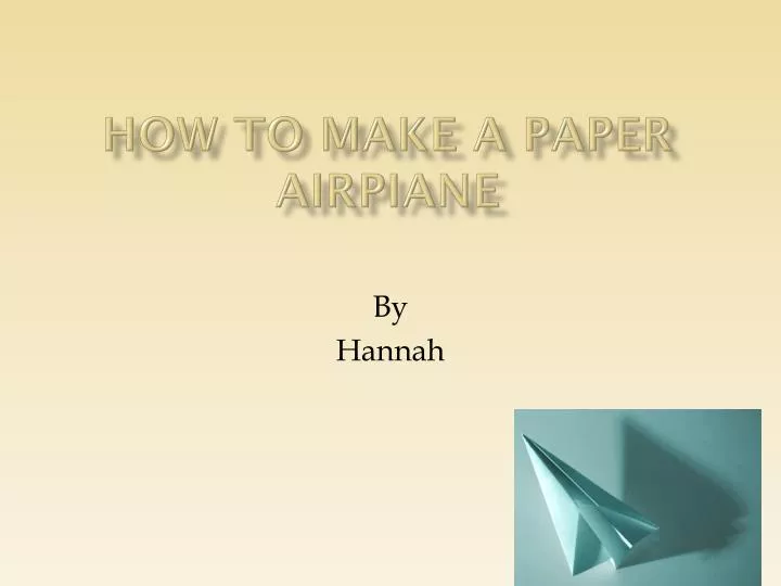 how to make a paper airpiane