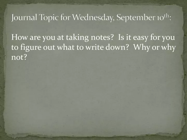 journal topic for wednesday september 10 th