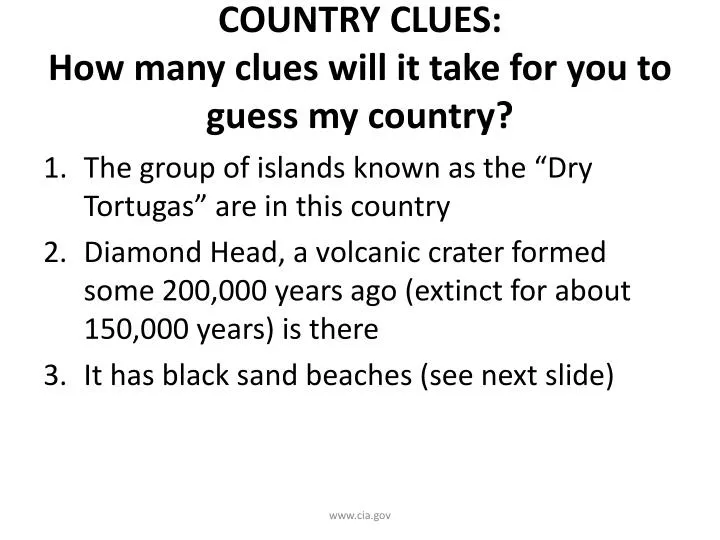 country clues how many clues will it take for you to guess my country