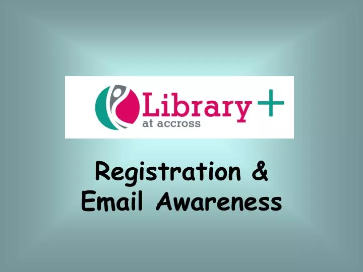 registration email awareness