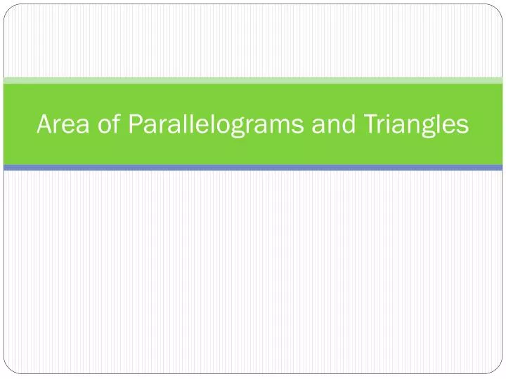 area of parallelograms and triangles