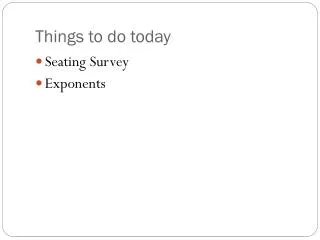 things to do today