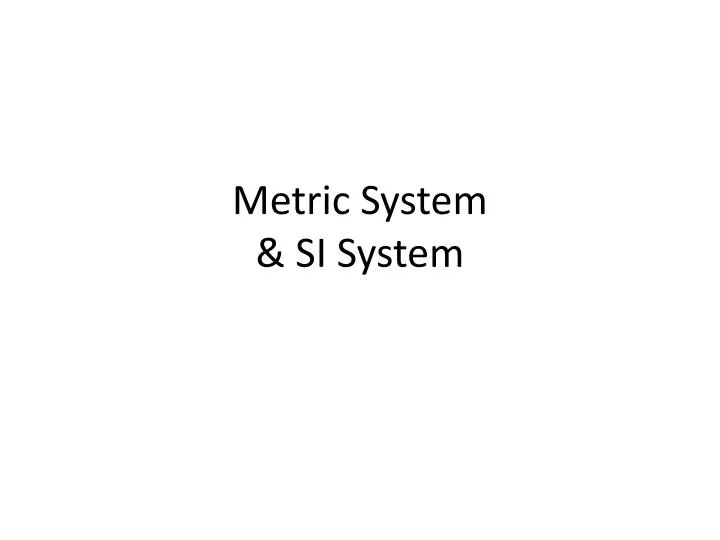 metric system si system