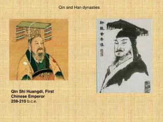 Qin Shi Huangdi, First Chinese Emperor 259-210 b.c.e.