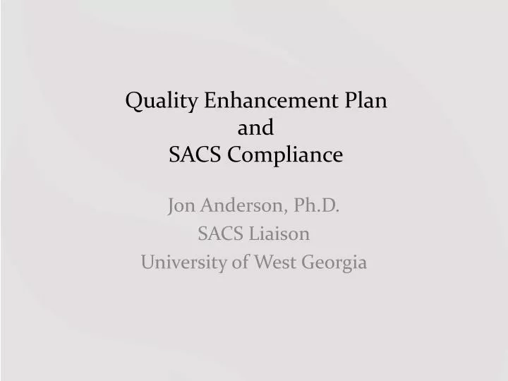 quality enhancement plan and sacs compliance