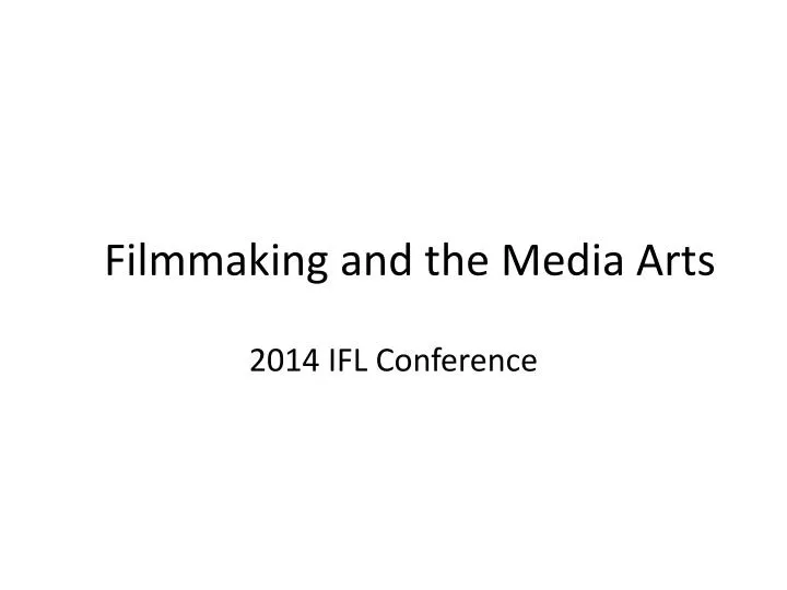 filmmaking and the media arts