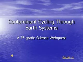Contaminant Cycling Through Earth Systems