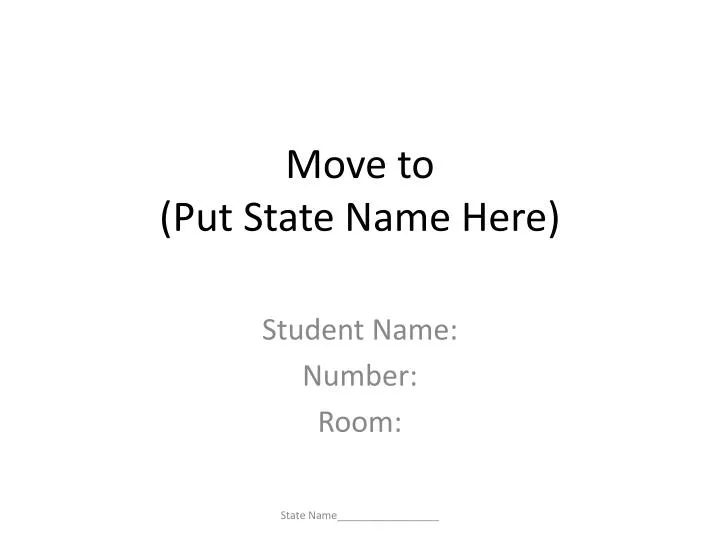 move to put state name here
