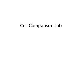 Cell Comparison Lab