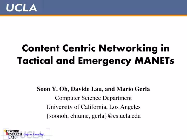 content centric networking in tactical and emergency manets