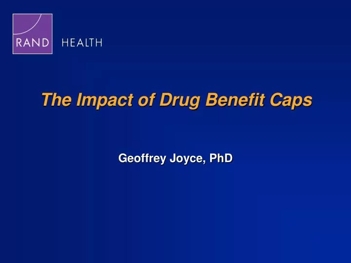 the impact of drug benefit caps
