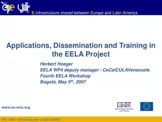 Applications, Dissemination and Training in the EELA Project