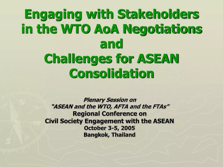 engaging with stakeholders in the wto aoa negotiations and challenges for asean consolidation