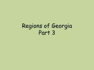 Regions of Georgia Part 3