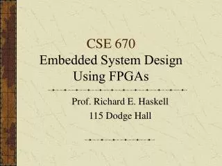 CSE 670 Embedded System Design Using FPGAs