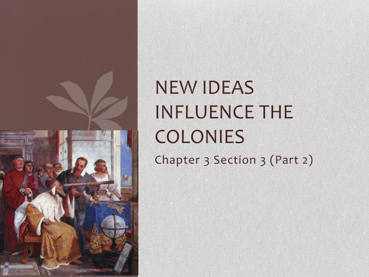 new ideas influence the colonies