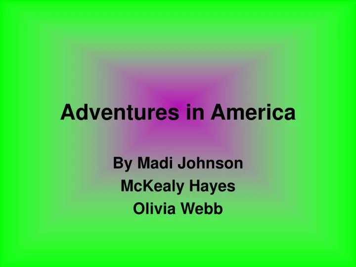 adventures in america