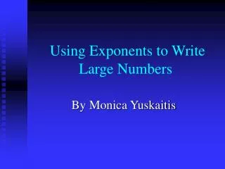 Using Exponents to Write Large Numbers