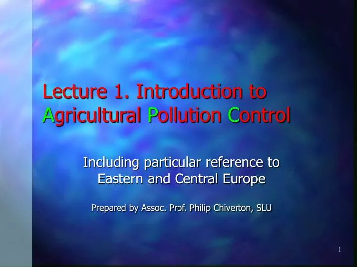 lecture 1 introduction to a gricultural p ollution c ontrol